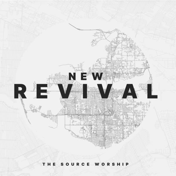 New Revival, The Source Worship, mixed by David Glenn