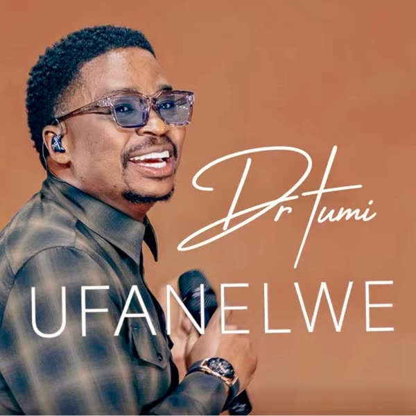 Ufanelwe, Dr Tumi, mixed by David Glenn