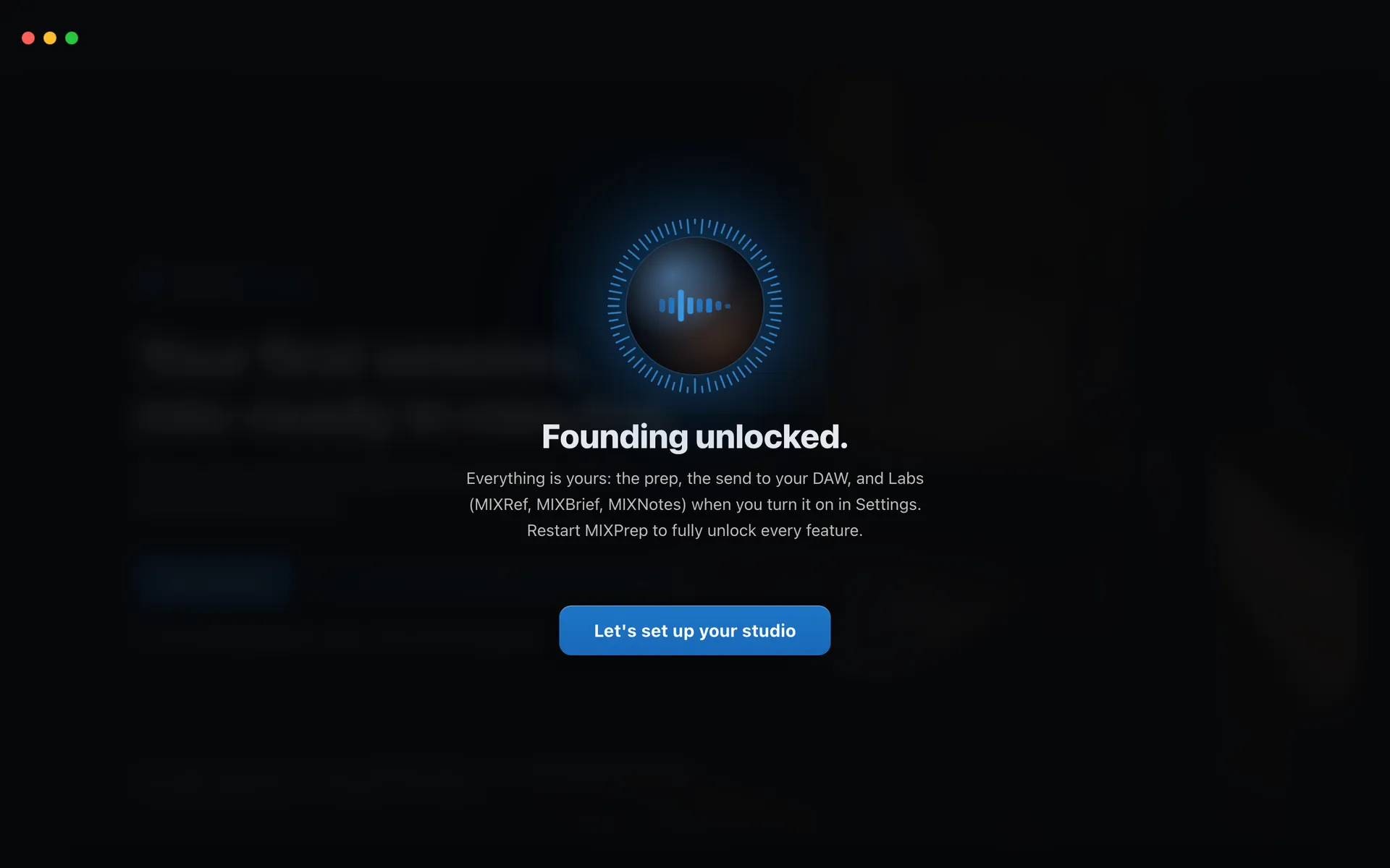 The license key panel after Activate. The ring is lit all the way round, it says Founding unlocked, and the button says Let's set up your studio.